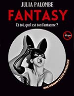 Réservez les meilleures places pour Fantasy - One Woman Chaud ! - Theatre Montmartre Galabru - Du 28 janvier 2023 au 25 mars 2023