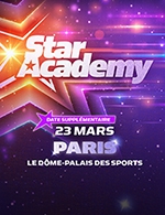Réservez les meilleures places pour Star Academy - Dome De Paris - Palais Des Sports - Le 22 mars 2024