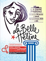 Réservez les meilleures places pour La Belle Helene - Seine Musicale - Auditorium P.devedjian - Du 28 janvier 2024 au 2 mars 2024