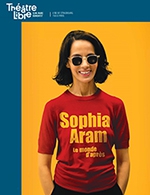 Réservez les meilleures places pour Sophia Aram - Le Theatre Libre - Du 22 février 2024 au 24 février 2024