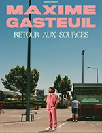 Book the best tickets for Maxime Gasteuil - Arena Du Pays D'aix -  Oct 3, 2024