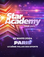 Book the best tickets for Package Star Academy - Dome De Paris - Palais Des Sports -  March 22, 2024
